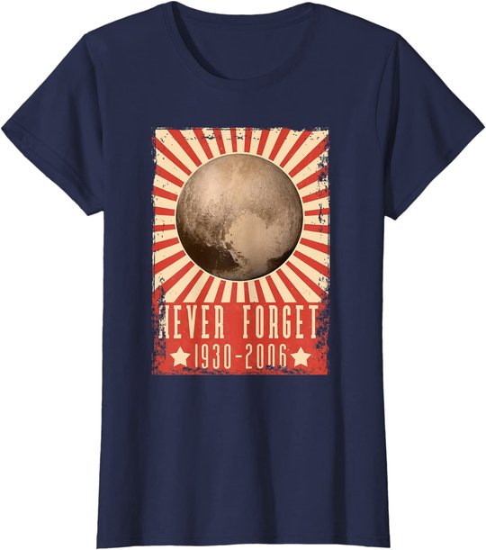 Vintage Never Forget Pluto - UDSSR Space Graphic Poster T-Shirt