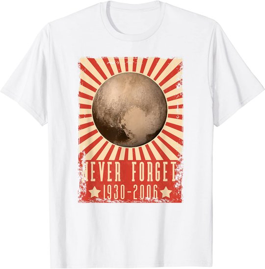 Vintage Never Forget Pluto - UDSSR Space Graphic Poster T-Shirt