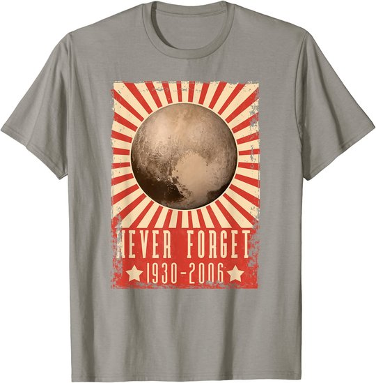 Vintage Never Forget Pluto - UDSSR Space Graphic Poster T-Shirt