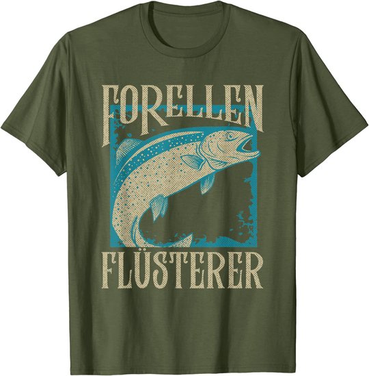 Herren Forellen Flüsterer Angler Fischer Angeln Fischen Angel Fisch T-Shirt