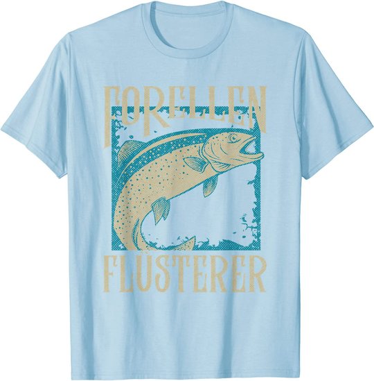 Herren Forellen Flüsterer Angler Fischer Angeln Fischen Angel Fisch T-Shirt