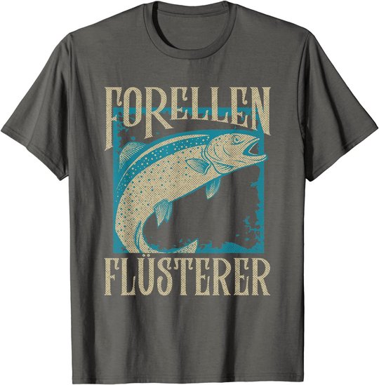 Herren Forellen Flüsterer Angler Fischer Angeln Fischen Angel Fisch T-Shirt