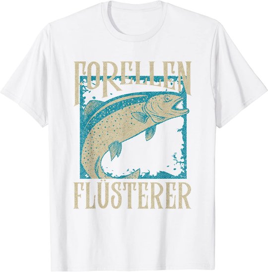 Herren Forellen Flüsterer Angler Fischer Angeln Fischen Angel Fisch T-Shirt