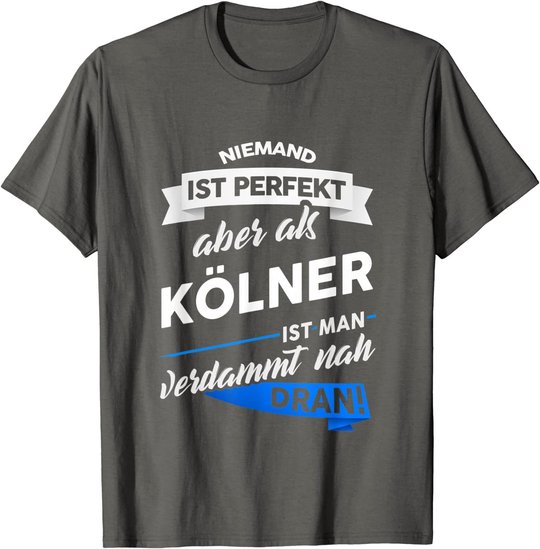 T-Shirt Kölner - Stadt Köln Geschenk Spruch T-Shirt