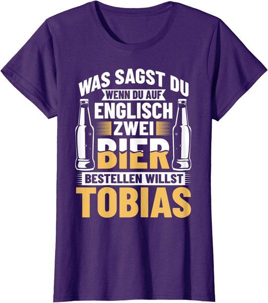 Bier Bestellen Tobias Bier Trinken Bierbrauer Biertrinker T-Shirt