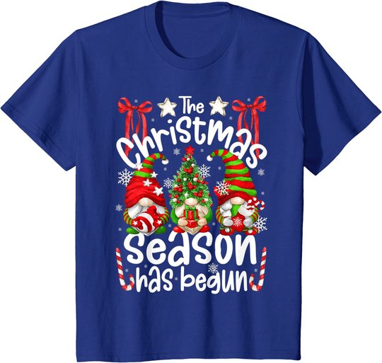 Christmas Season Has Begun For Women With Cute Santa Gnomes T-Shirt