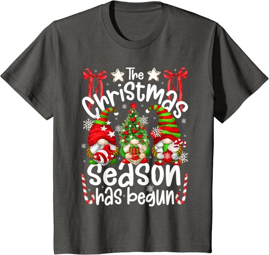 Christmas Season Has Begun For Women With Cute Santa Gnomes T-Shirt