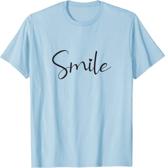 Smile Positive Inspiration Motivation Spruch Geschenk Lachen T-Shirt