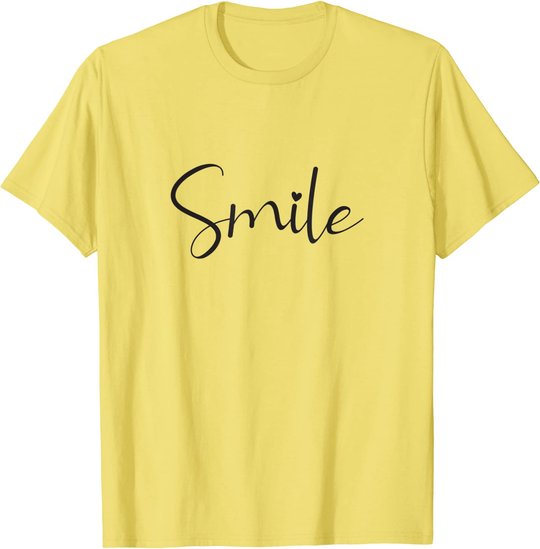 Smile Positive Inspiration Motivation Spruch Geschenk Lachen T-Shirt