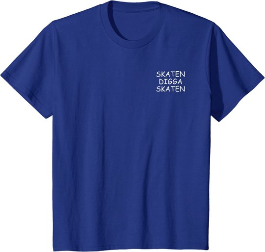 Skate-Board Motiv Skaten Digga Skaten Skateboarder Skater T-Shirt
