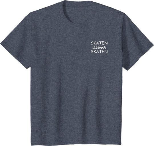 Skate-Board Motiv Skaten Digga Skaten Skateboarder Skater T-Shirt