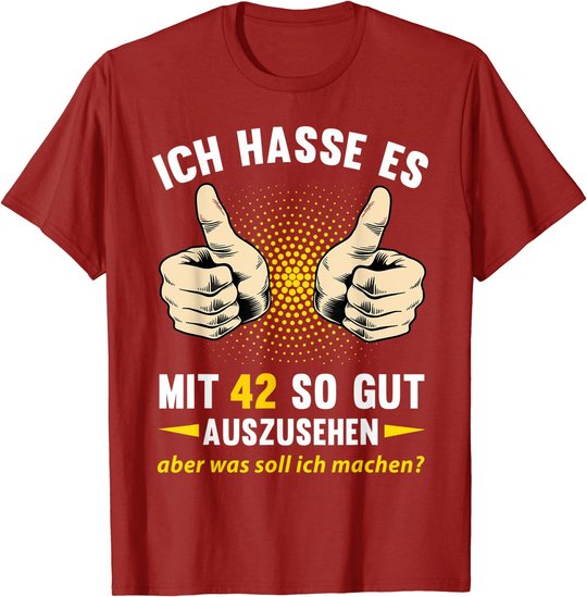 42. Geburtstag Mann Frau 42 Jahre Deko Spruch Party Geschenk T-Shirt