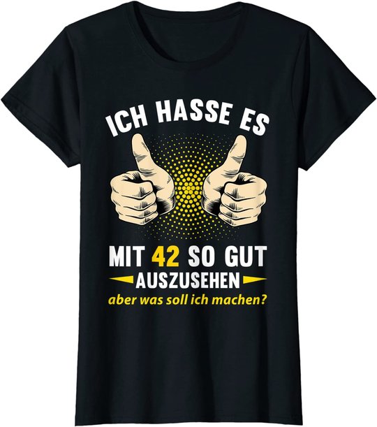 42. Geburtstag Mann Frau 42 Jahre Deko Spruch Party Geschenk T-Shirt