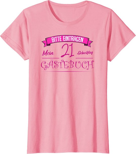Damen 21. Geburtstag Mädchen Geschenk - 21 Jahre Party Gästebuch T-Shirt