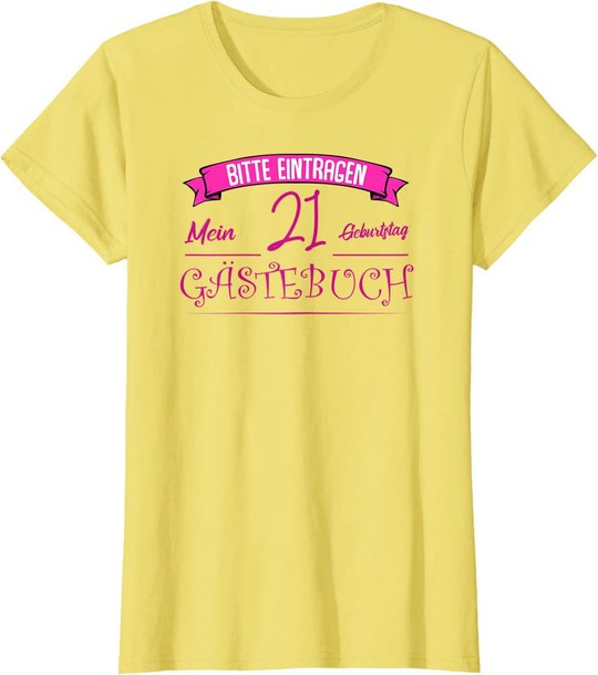 Damen 21. Geburtstag Mädchen Geschenk - 21 Jahre Party Gästebuch T-Shirt