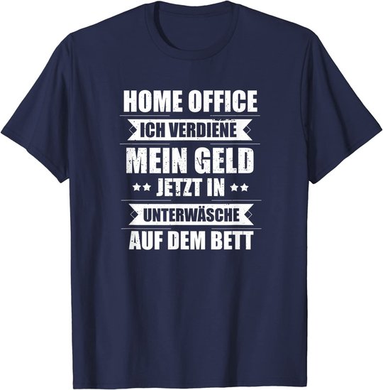 Herren Lustiges Home Office Heimarbeit Accessoires Homeoffice T-Shirt