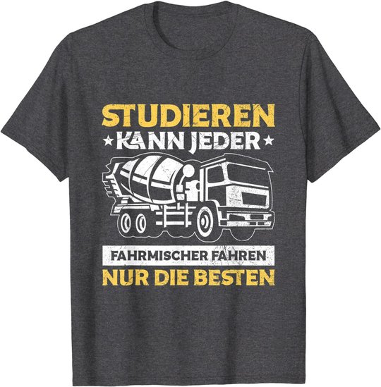 Herren Betonmischer Studieren Kann Jeder Fahrmischer Baustelle T-Shirt