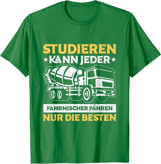 Herren Betonmischer Studieren Kann Jeder Fahrmischer Baustelle T-Shirt