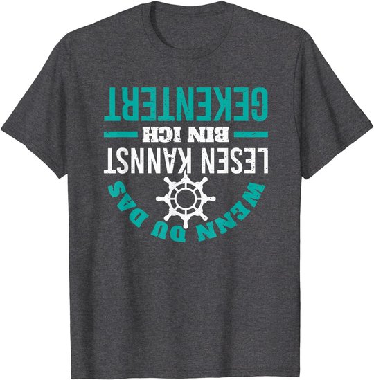 Kapitän Segeln Schifffahrt Kentern Skipper Spruch T-Shirt