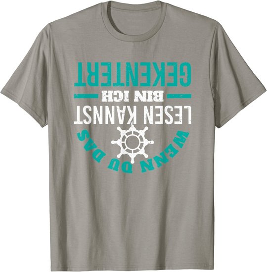 Kapitän Segeln Schifffahrt Kentern Skipper Spruch T-Shirt