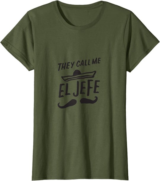 The Call Me El Jefe Bragging Chef Geschenk Cinco De Mayo T-Shirt