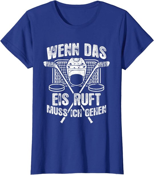 Eishockey-Fan Fun Eishockey T-Shirt: Das Eis Ruft T-Shirt