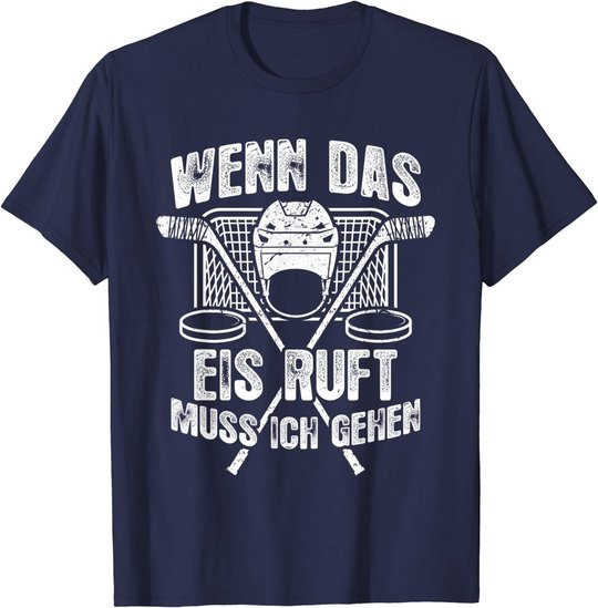 Eishockey-Fan Fun Eishockey T-Shirt: Das Eis Ruft T-Shirt