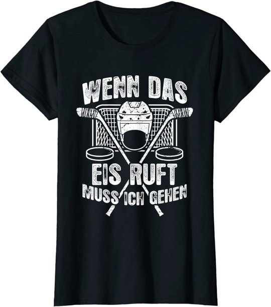 Eishockey-Fan Fun Eishockey T-Shirt: Das Eis Ruft T-Shirt