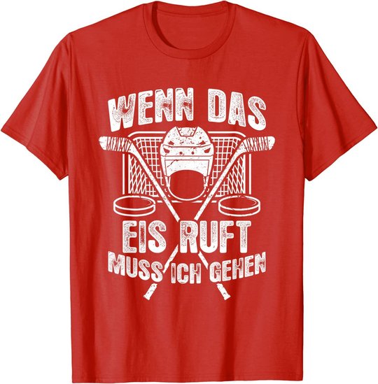 Eishockey-Fan Fun Eishockey T-Shirt: Das Eis Ruft T-Shirt