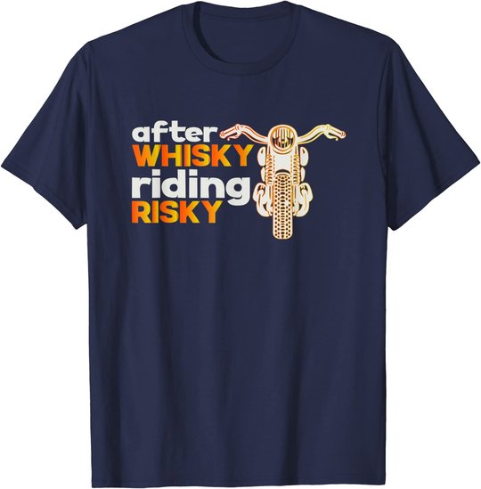 After Whisky Riding Risky | Biker Motorrad Whisky Geschenk T-Shirt