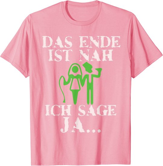 Bräutigam Poltern Junggesellenabschied Mann Jga männer T-Shirt