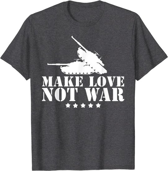 Make Love Not War I Weltfrieden Religion Glaube Kultur T-Shirt