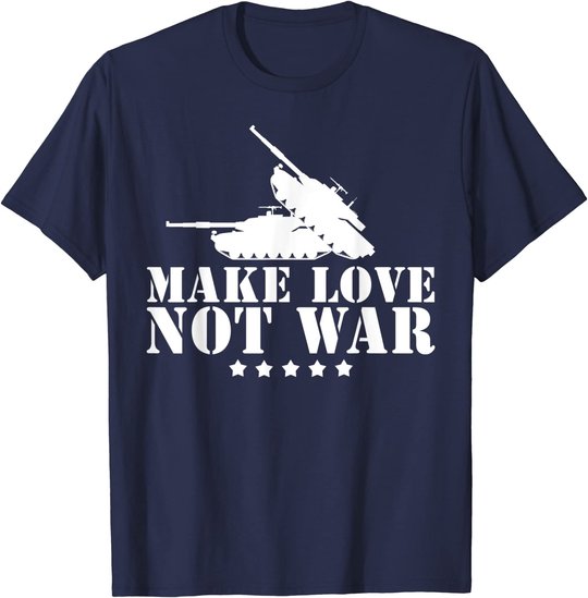 Make Love Not War I Weltfrieden Religion Glaube Kultur T-Shirt