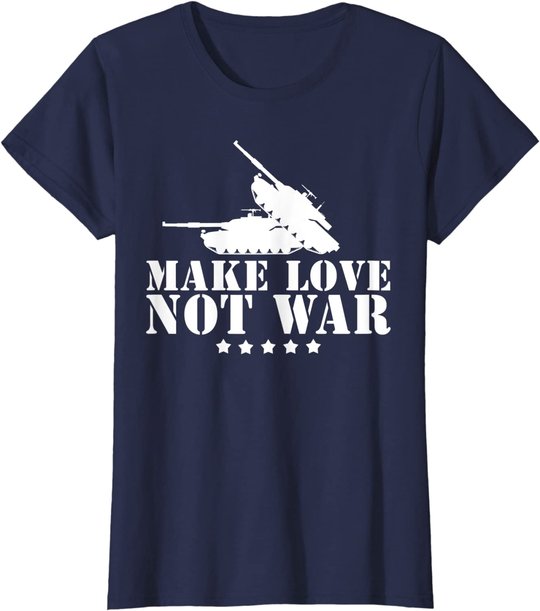 Make Love Not War I Weltfrieden Religion Glaube Kultur T-Shirt