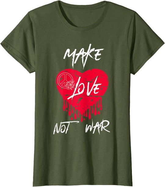 Make Love Not War Shirt Women Peace Sign Make Love Not War T-Shirt