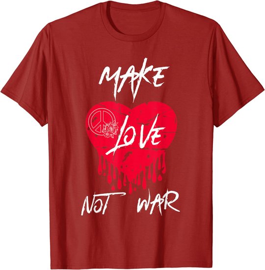 Make Love Not War Shirt Women Peace Sign Make Love Not War T-Shirt
