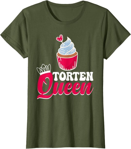 Damen Torten Queen Konditorin Bäckerin Muffin Kuchen Backen T-Shirt