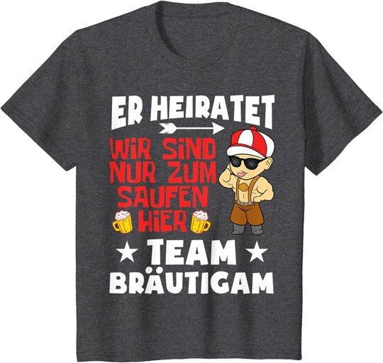 Team Bräutigam JGA Poltern Junggesellenabschied Er heiratet T-Shirt