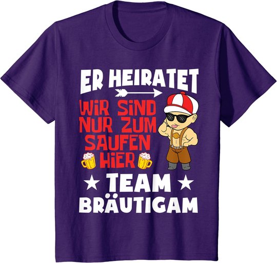 Team Bräutigam JGA Poltern Junggesellenabschied Er heiratet T-Shirt