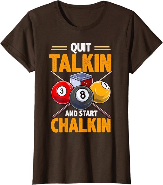 Lustige Billardkreide für Poolhalle, Snooker, Quit Talkin T-Shirt