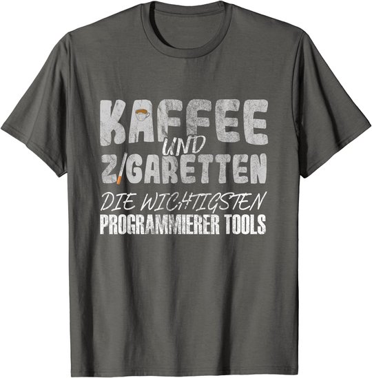 Kaffee Und Zigaretten Für Programmierer T-Shirt