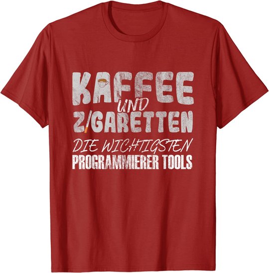 Kaffee Und Zigaretten Für Programmierer T-Shirt