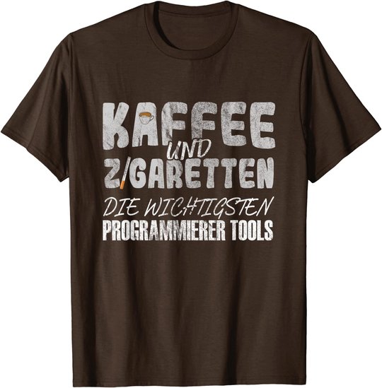 Kaffee Und Zigaretten Für Programmierer T-Shirt
