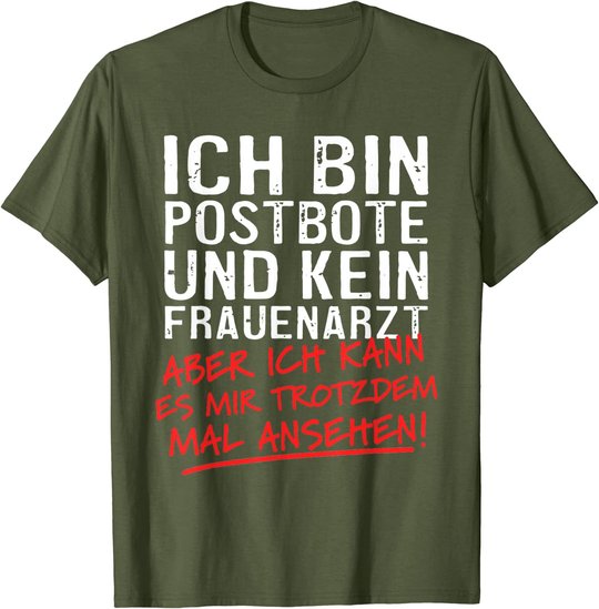 Herren Ich Bin Postbote Und Kein Frauenarzt Briefträger Zusteller T-Shirt