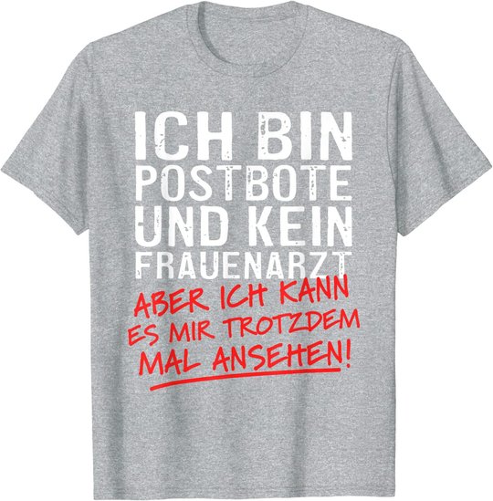 Herren Ich Bin Postbote Und Kein Frauenarzt Briefträger Zusteller T-Shirt