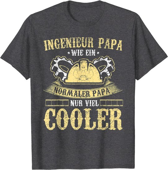 Herren Ingenieur Vater Papa Lustig Maschinenbau Vatertag Geschenk T-Shirt