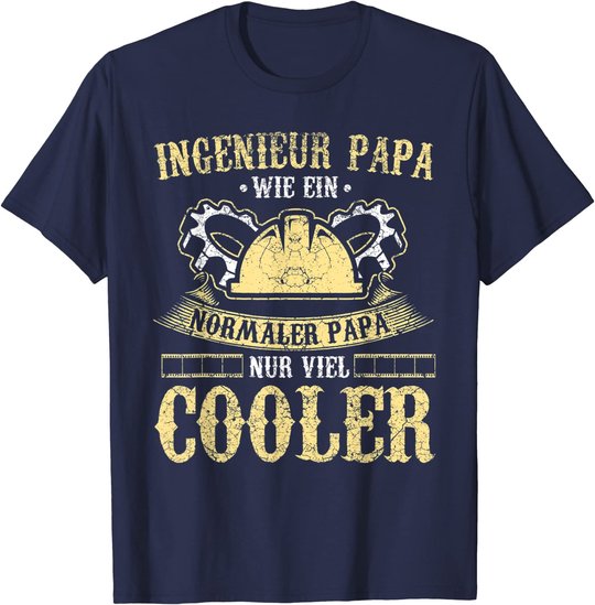 Herren Ingenieur Vater Papa Lustig Maschinenbau Vatertag Geschenk T-Shirt