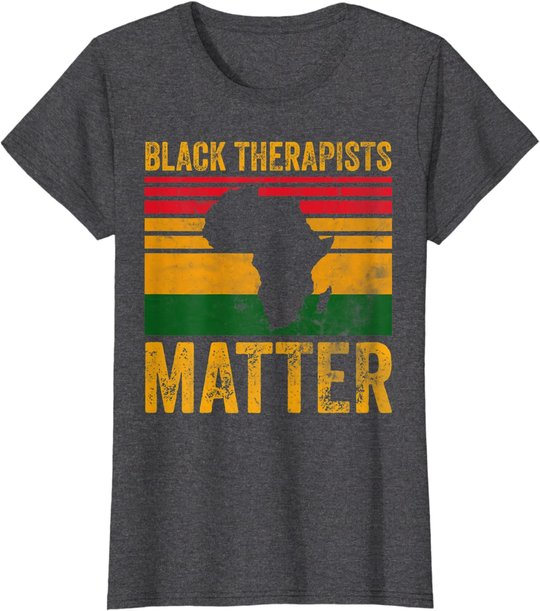 Black Therapists Matter Shirt African American Black History T-Shirt