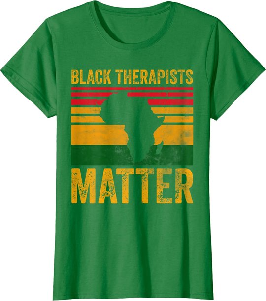 Black Therapists Matter Shirt African American Black History T-Shirt