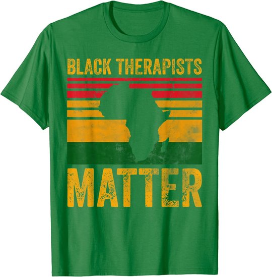 Black Therapists Matter Shirt African American Black History T-Shirt